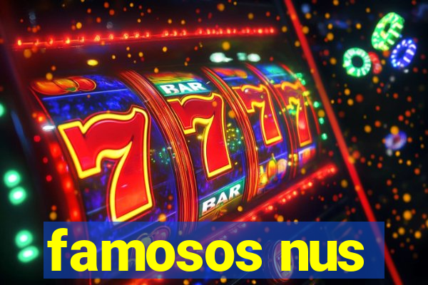 famosos nus